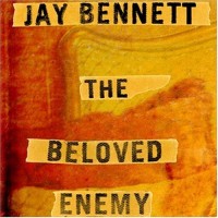 Purchase Jay Bennett - The Beloved Enemy
