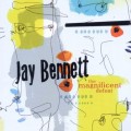 Buy Jay Bennett - The Magnificent Defeat Mp3 Download