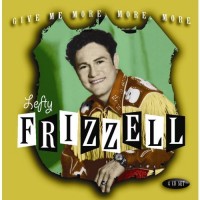 Purchase Lefty Frizzell - Give Me More, More, More CD1