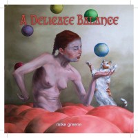 Purchase Mike Greene - A Delicate Balance