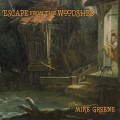 Buy Mike Greene - Escape From The Woodshed Mp3 Download