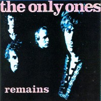Purchase The Only Ones - Remains (Vinyl)
