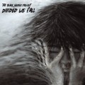 Buy The Black Noodle Project - Divided We Fall Mp3 Download