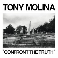 Purchase Tony Molina - Confront The Truth