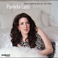 Buy Pamela Luss - There's Something About You I Don't Know Mp3 Download