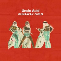 Purchase Uncle Acid & The Deadbeats - Runaway Girls (VLS)