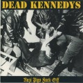 Buy Dead Kennedys - Nazi Pigs Fuck Off (Live 1984) Mp3 Download