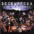 Buy Deckwrecka - A Better Tomorrow? Mp3 Download