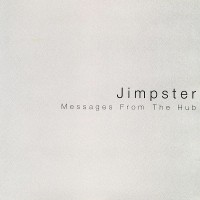 Purchase Jimpster - Messages From The Hub