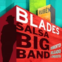 Purchase Ruben Blades - Salsa Big Band (With Roberto Delgado & Orquesta)