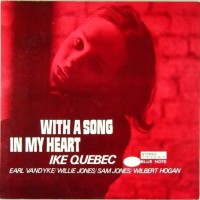 Purchase Ike Quebec - With A Song In My Heart (Reissued 2012)
