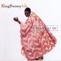 Buy King Sunny Ade - E Dide Get Up Mp3 Download