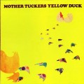 Buy Mother Tuckers Yellow Duck - Home Grown Stuff (Vinyl) Mp3 Download