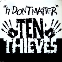 Purchase Ten Thieves - It Don't Matter (Vinyl)