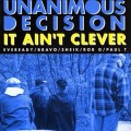 Buy Unanimous Decision - It Ain't Clever Mp3 Download