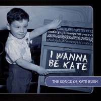 Purchase VA - I Wanna Be Kate - The Songs Of Kate Bush