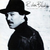Purchase Ruben Blades - Nothing But The Truth