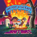 Buy Shitmat - One Foot In The Rave Mp3 Download