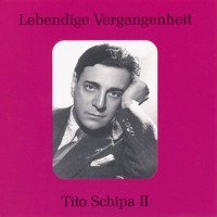 Purchase Tito Schipa - Lebendige Vergangenheit Vol. 2