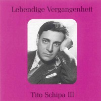 Purchase Tito Schipa - Lebendige Vergangenheit Vol. 3