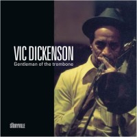 Purchase Vic Dickenson - Gentleman Of The Trombone