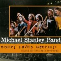 Buy Michael Stanley Band - Misery Loves Company: More Of The Best 1975-1983 Mp3 Download