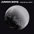 Buy Junior Boys - Kiss Me All Night (EP) Mp3 Download