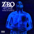 Buy Z-Ro - No Love Boulevard Mp3 Download