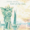 Buy Stone Angel - East Of The Sun Mp3 Download