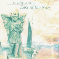 Purchase Stone Angel - East Of The Sun