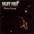 Buy Bryan Savage - Night Fire Mp3 Download