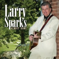 Purchase Larry Sparks - Almost Home