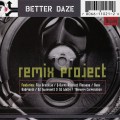 Buy Better Daze - Remix Project Mp3 Download