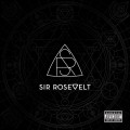Buy Sir Rosevelt - Sir Rosevelt Mp3 Download