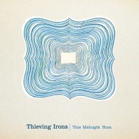 Purchase Thieving Irons - This Midnight Hum