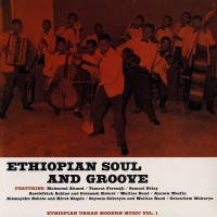 Purchase VA - Ethiopian Urban Modern Music Vol. 1 - Soul And Groove