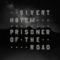Purchase Sivert Høyem - Prisoner Of The Road
