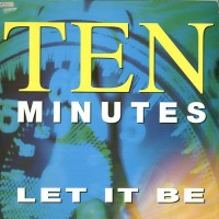 Purchase Ten Minutes - Let It Be (MCD)