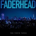 Buy Faderhead - The Tokyo Tapes (EP) Mp3 Download