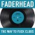 Buy Faderhead - The Way To Fuck Clubs (EP) Mp3 Download