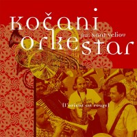 Purchase Kocani Orkestar - L'orient Est Rouge
