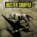 Buy Buster Shuffle - I'll Take What I Want Mp3 Download