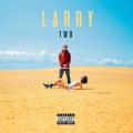 Buy Larry June - Larry Two (EP) Mp3 Download