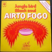 Purchase Airto Fogo - Jungle Bird / Black Soul (VLS)