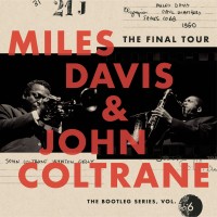 Purchase Miles Davis & John Coltrane - The Final Tour: The Bootleg Series, Vol. 6