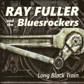 Buy Ray Fuller And The Bluesrockers - Long Black Train Mp3 Download