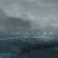 Purchase Smalltape - The Ocean