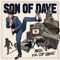 Purchase Son Of Dave - Music For Cop Shows