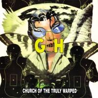 Purchase G.B.H. - Church Of The Truly Warped (Reissued 2006)