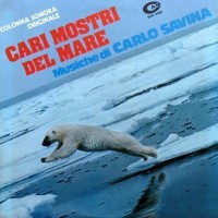 Purchase Carlo Savina - Cari Mostri Del Mare (Vinyl)
